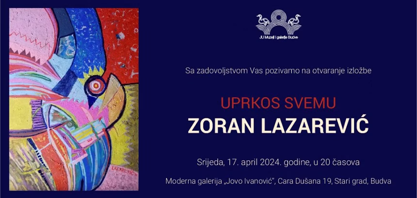 Sjutra otvaranje izložbe Zorana Lazarevića