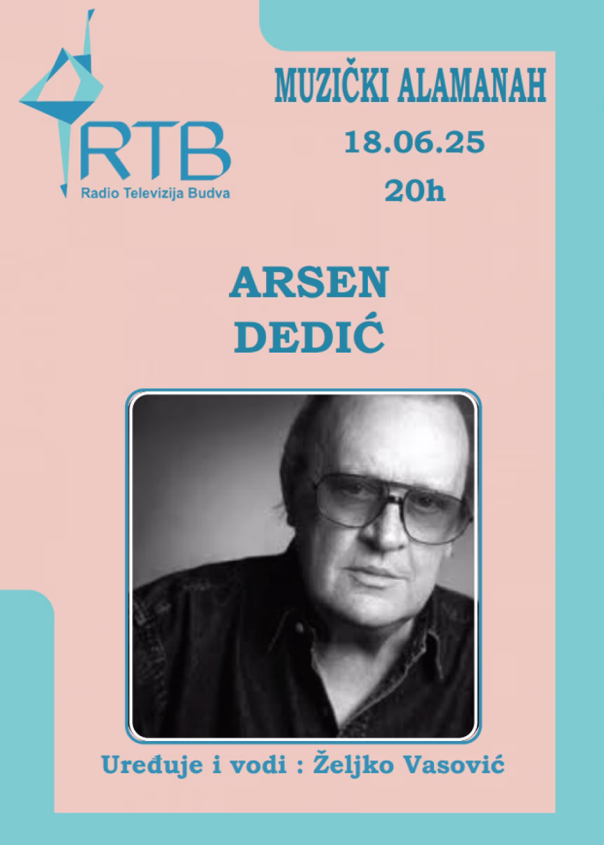 Muzički Almanah: Večeras o Arsenu Dediću