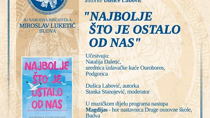 Večeras predstavljanje novog romana Dušice Labović „Najbolje što je ostalo od nas“