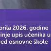 Upis u prvi razred osnovne škole počinje 1. aprila