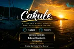 Ne propustite: Ćakule, danas od 16h