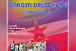 U Petrovcu sjutra predstava „Oprosti, druže stari“