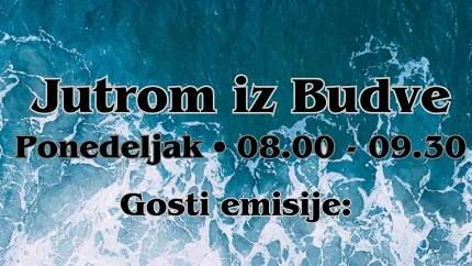 Sjutra u emisiji „Jutrom iz Budve“ o komunalnim temama, bezbjednosti saobraćaja i psihologiji