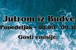 Sjutra u emisiji „Jutrom iz Budve“ o komunalnim temama, bezbjednosti saobraćaja i psihologiji