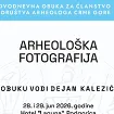 Sjutra i prekosjutra dvodnevna obuka posvećena arheološkoj fotografiji