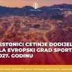 Prijestonici Cetinje dodijeljena titula Evropski grad sporta za 2027. godinu