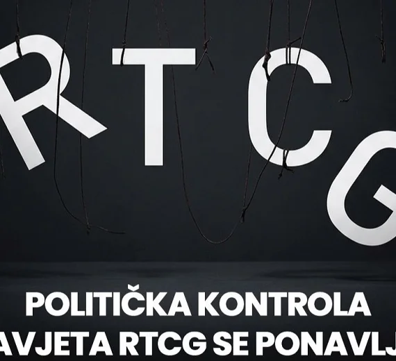 12 NVO: Politička kontrola Savjeta RTCG se ponavlja, očekujemo reakciju EU