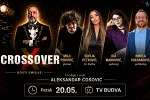 Novo izdanje emisije „CROSSOVER“ sjutra od 20.05h na TV Budva