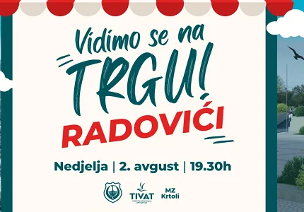 “Vidimo se na trgu” u Radovićima 2. avgusta