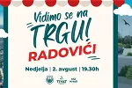 “Vidimo se na trgu” u Radovićima 2. avgusta