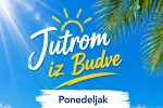 Jutrom iz Budve, vaša prva doza informacija