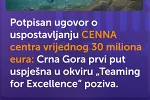 Istorijski korak za crnogorsku nauku: Potpisan ugovor o uspostavljanju CENNA centra vrijednog 30 miliona eura