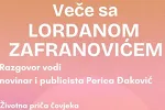 TO Herceg Novi najavljuje: Veče sa Lordanom Zafranovićem u kući Iva Andrića