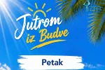 Počnite jutro uz ‘Jutrom iz Budve’ 