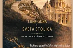 Danas promocija knjige Antuna Sbutege „Crna Gora i Sveta Stolica – Hiljadugodišnja istorija“