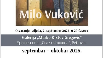 Samostalna izložba slika Mila-Mića Vukovića u galeriji „Marko K. Gregović“ u Petrovcu
