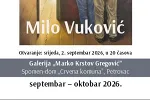 Samostalna izložba slika Mila-Mića Vukovića u galeriji „Marko K. Gregović“ u Petrovcu