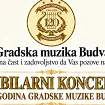 Gradska muzika Budva svečanim koncertom slavi 120 godina postojanja