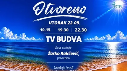 Sjutra u emisiji ‘Otvoreno’ gost Žarko Rakčević