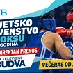 (PRENOS NA TV BUDVA) Večeras spektakularno otvaranje Svjetskog prvenstva u boksu