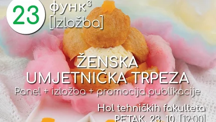 Ženska umjetnička trpeza“ na FUNK-u 23. oktobra: Susret likovne umjetnosti, gastronomije i poezije
