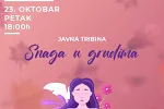 Sjutra javna tribina „Snaga u grudima“ u Mega Mall-u