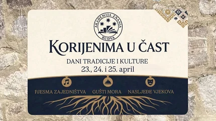 Trodnevna manifestacija “Dani tradicije i kulture – korijenima u čast”u organizaciji Akademije znanja Budva