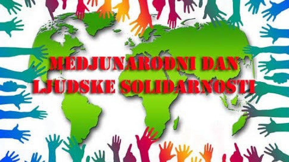 Danas je Međunarodni dan ljudske solidarnosti | Radio Televizija Budva
